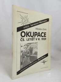 John, Miloslav, Okupace Čs. letišť v r. 1939, 0