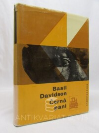 Davidson, Basil, Černá paní - Afrika: léta zkoušek, 1964