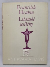 Hrubín, František, Lešanské jesličky, 1970