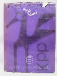 Kainar, Josef, Moje blues, 1966