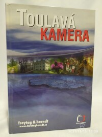 Toušlová, Iveta, Podhorský, Marek, Maršál, Josef, Toulavá kamera 1, 2005
