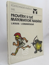 Beran, Ladislav, Ondráčková, Ivana, Prověřte si své matematické nadání, 1988
