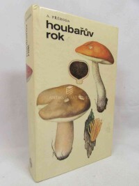 Příhoda, Antonín, Houbařův rok, 1972