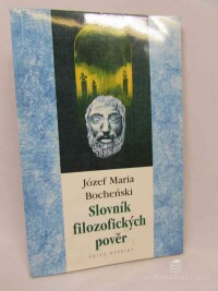 Bocheński, Józef Maria, Slovník filozofických pověr, 2000