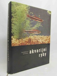 Zukal, Rudolf, Akvarijní ryby, 1964