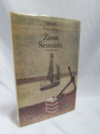 Perruchot, Henri, Život Seuratův, 1974