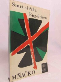 Mňačko, Ladislav, Smrt si říká Engelchen, 1965