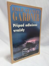 Gardner, Erle Stanley, Případ odložené vraždy, 1994