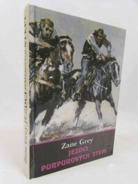 Grey, Zane, Jezdci Purpurových stepí, 1992