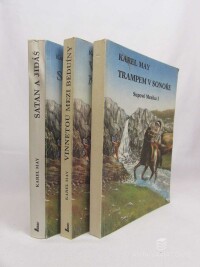May, Karel, Supové Mexika 1-3: Trampem v Sonoře, Vinnetou mezi Beduíny, Satan a Jidáš, 1991