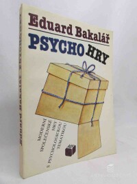 Bakalář, Eduard, Psychohry: Moderní společenské hry s psychologickou tematikou, 1989