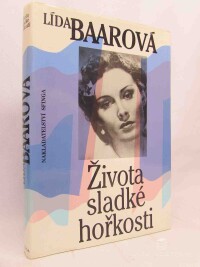 Baarová, Lída, Života sladké hořkosti, 1991