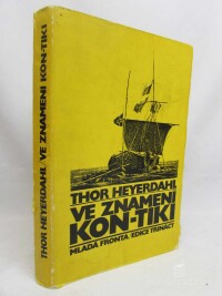 Heyerdahl, Thor, Ve znamení Kon-Tiki, 1970
