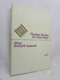 Bouška, Vladimír, Kouřimský, Jiří, Atlas drahých kamenů, 1980