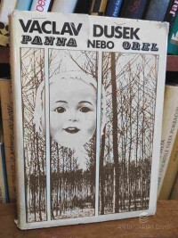 Dušek, Václav, Panna nebo orel, 1974