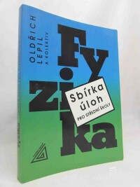 Lepil, Oldřich, Fyzika - sbírka úloh pro střední školy, 2005