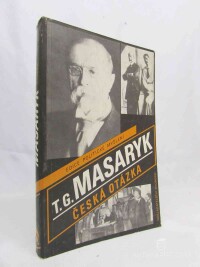 Masaryk, Tomáš Garrigue, Česká otázka, Naše nynější krize, 1990