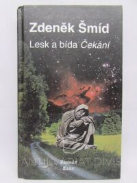 Šmíd, Zdeněk, Lesk a bída Čekání, 2001