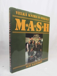 Kalterová, Suzy, Velká kniha o seriálu M. A. S. H., 1995