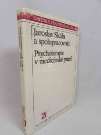 Skála, Jaroslav a spolupracovníci, Psychoterapie v medicínské praxi, 1989