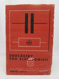 kolektiv, autorů, Součástky pro elektroniku II, 1973