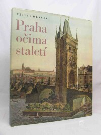Hlavsa, Václav, Praha očima staletí, 1972