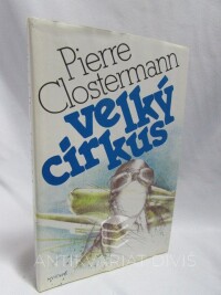Clostermann, Pierre, Velký cirkus, 1990