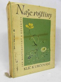Matinovský, Jan, Naše rostliny: Klíč k určování, 1959