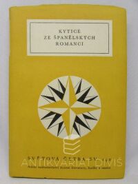 kolektiv, autorů, Kytice ze španělských romancí, 1957