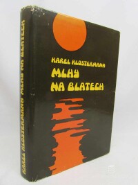 Klostermann, Karel, Mlhy na blatech, 1971
