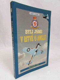Hess, Alexander, Byli jsme v bitvě o Anglii, 2001