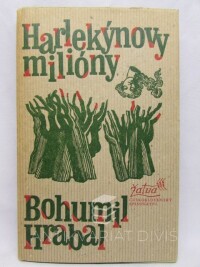 Hrabal, Bohumil, Harlekýnovy milióny, 1981