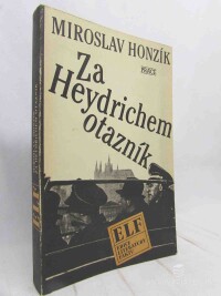 Honzík, Miroslav, Za Heydrichem otazník, 1989