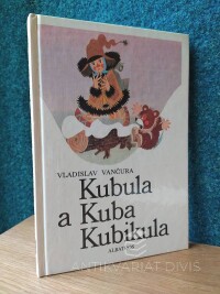 Vančura, Vladislav, Kubula a Kuba Kubikula, 1985