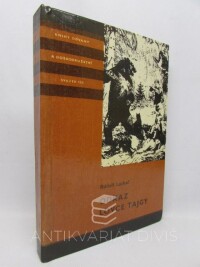 Luskač, Rudolf, Odkaz lovce tajgy, 1981