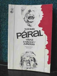 Páral, Vladimír, Válka s mnohozvířetem, 1988