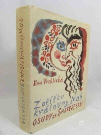 Vrchlická, Eva, Z oříšku královny Mab - Osudy ze Shakespeara, 1970