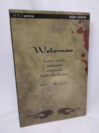 Andres, Adam, Wetemaa 1: Družiníci, 1992