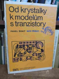 Šrait, Pavel, Od krystalky k modelům s tranzistory, 1979