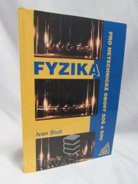Štoll, Ivan, Fyzika pro netechnické obory SOŠ a SOU, 2010