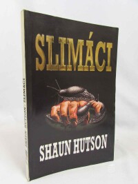 Hutson, Shaun, Slimáci, 1992