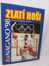 Zlatohlavý, Vítězslav, Zlatí hoši - Nagano '98, 1998