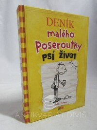 Kinney, Jeff, Deník malého poseroutky 4 - Psí život, 2013