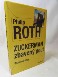 Roth, Philip, Zuckerman zbavený pout, V kolotoči slávy, 2013