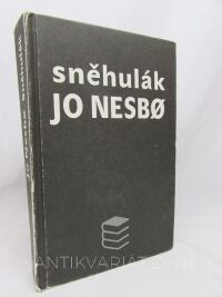 Nesbo, Jo, Sněhulák, 2012