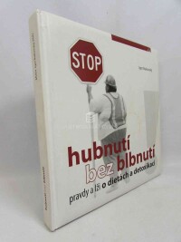 Bukovský, Igor, Hubnutí bez blbnutí - Pravdy a lži o dietách a detoxikaci, 2009
