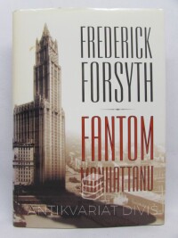Forsyth, Frederick, Fantom Manhattanu, 2002