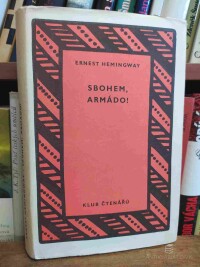 Hemingway, Ernest, Sbohem, armádo!, 1958