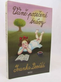 Devátá, Ivanka, Vůně posečené trávy, 2001