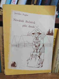 Foglar, Jaroslav, Nováček Bubáček píše deník, 1990